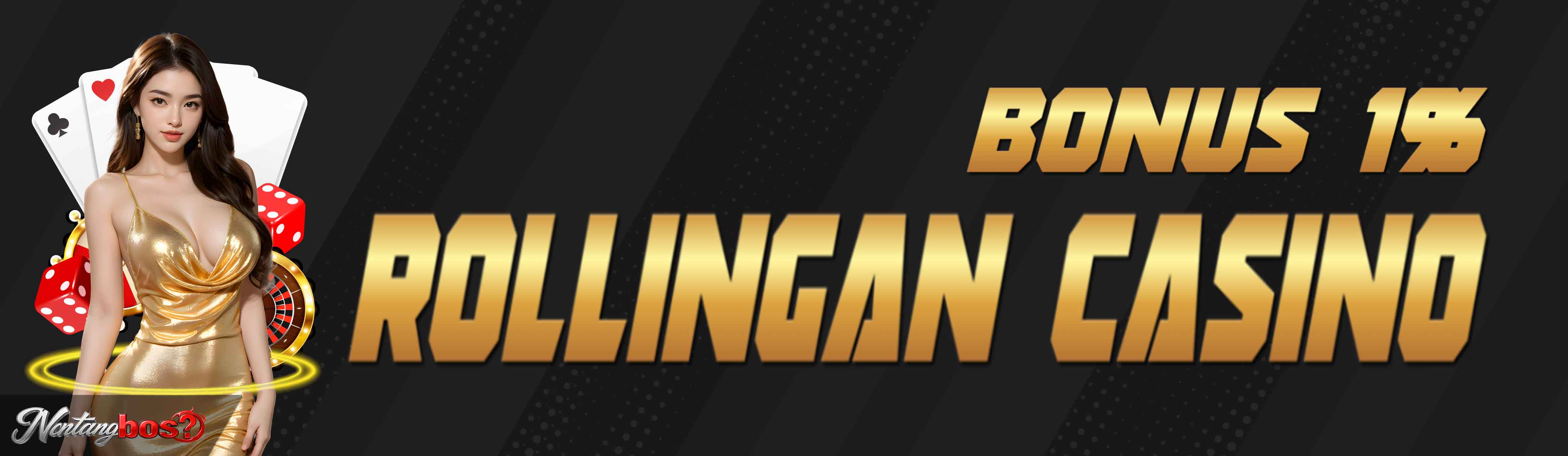BONUS ROLLINGAN CASINO 1%